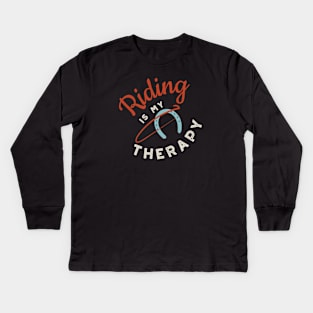 Equestrian Riding is My Therapy Kids Long Sleeve T-Shirt